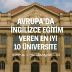 Avrupa’da İngilizce Eğitim Veren En İyi 10 Üniversite