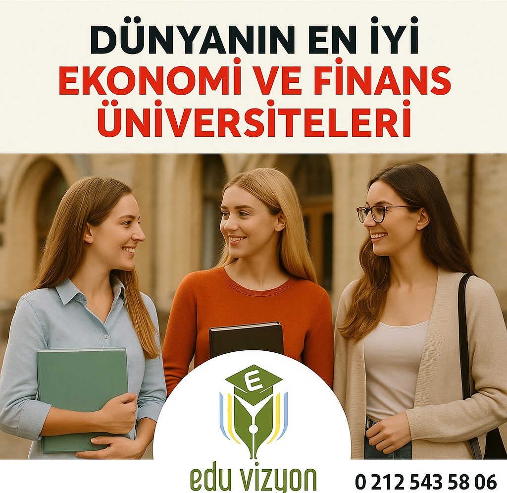 Dünyanın En İyi Ekonomi ve Finans Üniversiteleri