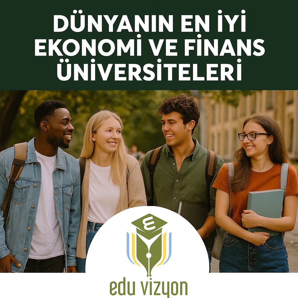 Dünyanın En İyi Ekonomi ve Finans Üniversiteleri